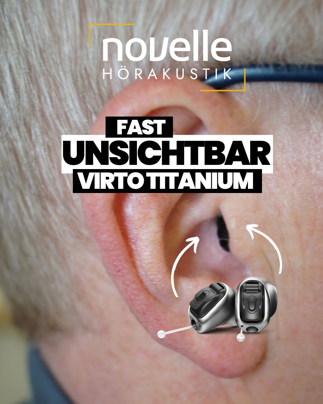 Novelle Hörakustik in Singen Hörgeräte in Singen - Kunde - Virto Titanium Infinio - In dem Ohr Hörgeräte